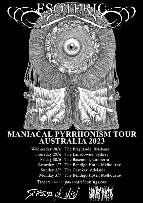 Maniacal Pyrrhonism Tour of Australia June/July 2023